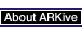 About ARKive